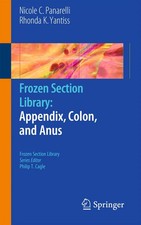 Nicole C. Panarelli (u. a.) | Frozen Section Library: Appendix, Colon, and Anus