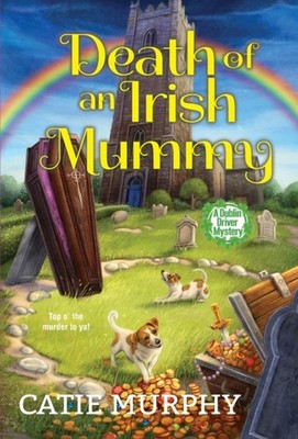 Death of an Irish Mummy by Catie Murphy (Paperback Book)