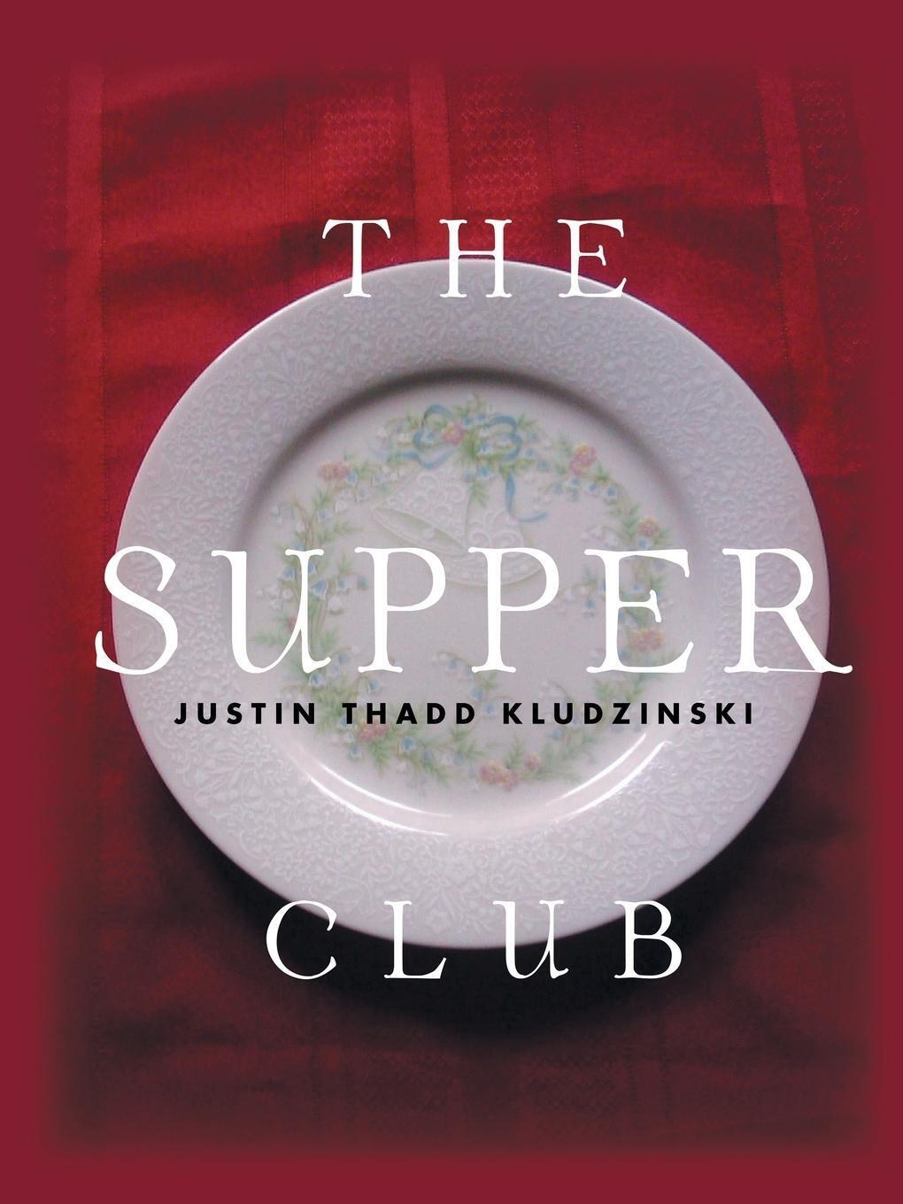 Thumbnail - The Supper Club Justin Thadd Kludzinski Taschenbuch Paperback Englisch