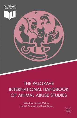 Palgrave International Handbook of Animal Abuse Studies, Hardcover by Maher, ...