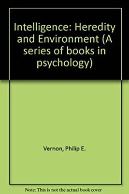 Intelligence : Heredity and Environment Hardcover Philip E. Verno