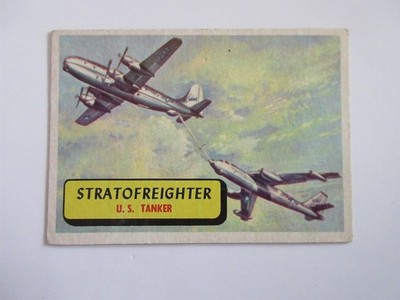 1957 Topps Planes of the World Blue Back STRATOFREIGHTER US Tanker #52