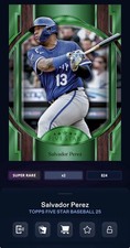 DIGITAL TOPPS BUNT Salvador Perez FIVE STAR 25 SUPER RARE GREEN Read