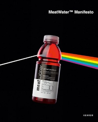 Meatwater Manifesto : The Brooklyn Project - HardBack NEW Paul Renaud (Au 2014-1