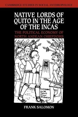 Native Lords of Quito in the Age of the Incas - 9780521040495