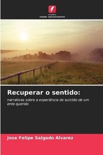 Recuperar o sentido by Jose Felipe Salgado Alvarez (Portuguese) Paperback Book