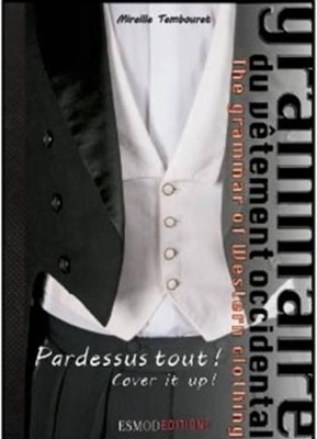 Cover it Up!: The Grammar of Western Clothing 1 By Mireille Tembouret - New C...