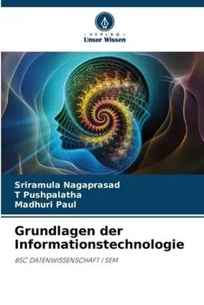 Sriramula Nagaprasad (U. A.) | Grundlagen Der Informationstechnologie | Buch-image