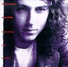 Trouble No More - Audio CD By Darden Smith - VERY GOOD