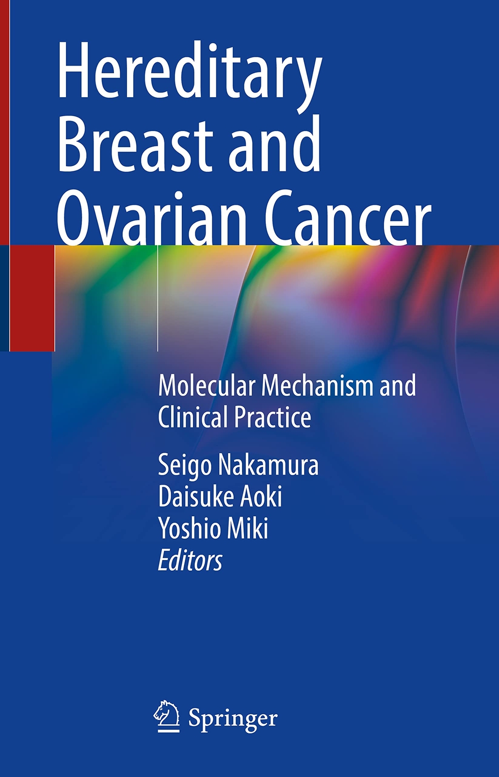 Hereditary Breast and Ovarian Cancer: Molecular Mechanism and