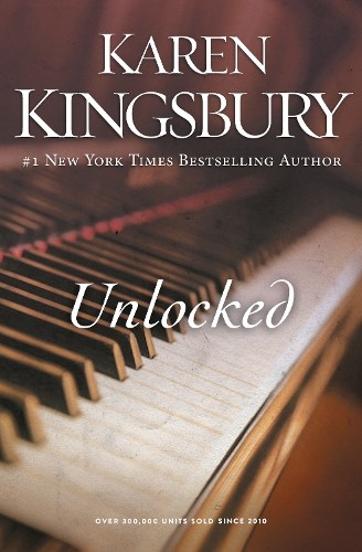 Unlocked by Karen Kingsbury - 9780310342540