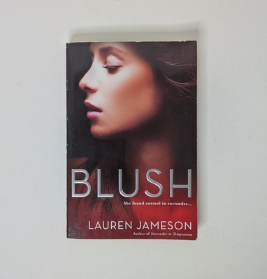 Blush by Lauren Jameson (2013, Trade Paperback)