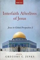 Interfaith Afterlives Of Jesus | Arthur J. Dewey | Taschenbuch | Englisch | 2023
