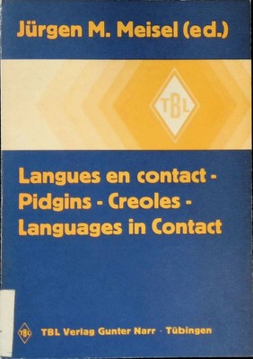 Langues en contact : pidgins, Creoles = Languages in contact. Tübinger Beiträge 