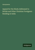 Appeal For The Hindu Addressed To British And Other Christian Foreigners Residin