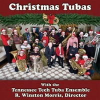 Tennessee Tech Tuba Ensemble-christmas Tubas Cd Tennessee Tech Tuba Ensemble-christmas Tubas Cd