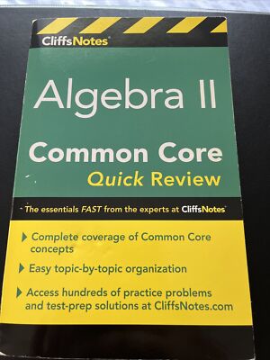 CliffsNotes Algebra II Common Core Quick Review by Wendy Taub-Hoglund (2016,...