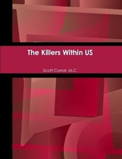 The Killers Within US by M.C. Scott Carroll (English) Paperback Book