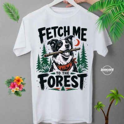 Fetch Me to the Forest Outdoor Gildan Tee