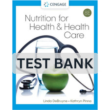Test Bank Nutrition for Health and Health Care 8th Edition