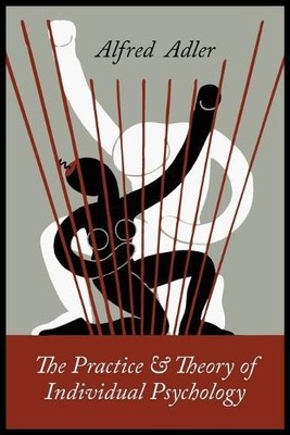 Alfred Adler The Practice and Theory of Individual Psy (Taschenbuch) (US IMPORT)