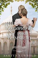 Romancing Lord Ramsbury: A Regency - Paperback, by Newbold Ashtyn - Very Good