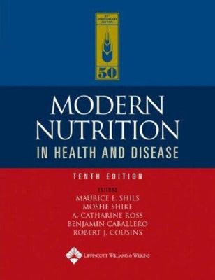 Modern Nutrition in Health and Disease Hardcover