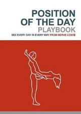 Position of the Day Playbook: Sex Every Day in Every Way - Paperback - VERY GOOD