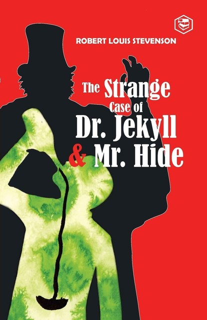 Robert Stevenson Louis The Strange Case Of Dr. Jekyll And Mr. Hyde