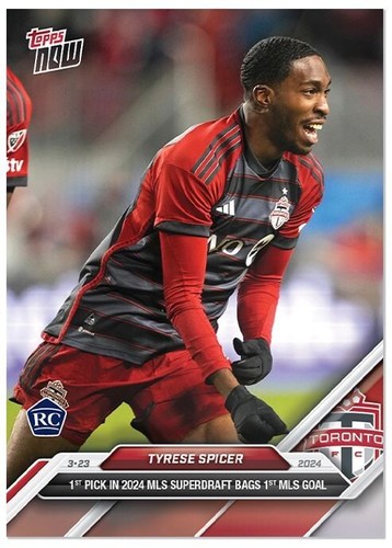 2024 MLS Topps Now TYRESE SPICER 1st MLS Goal Rookie RC #25 TORONTO FC - Picture 1 of 2