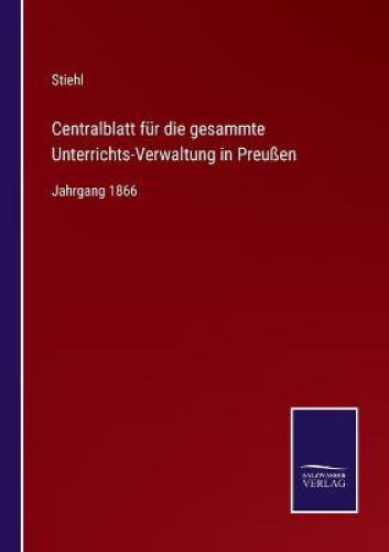 Centralblatt Für Die Gesammte Unterrichts-verwaltung In Preußen:
