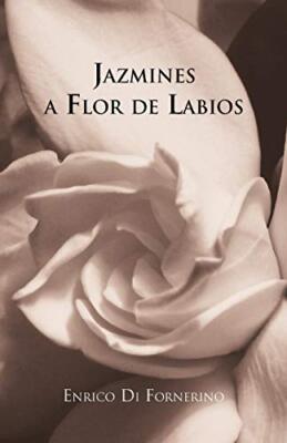 Jazmines a Flor de Labios                                                      