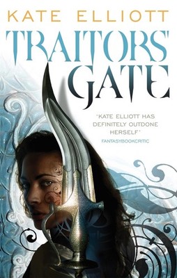 Traitors' Gate: Book Three of Crossroads by Kate Elliott (English) Paperback Boo