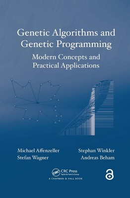 Genetic Algorithms and Genetic Programming: Modern Concepts and Practical Applic