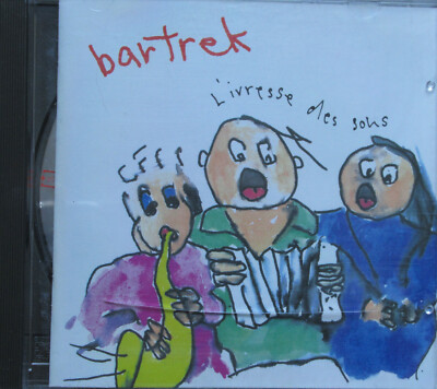 Bartrek - L'ivresse des sons (CD)