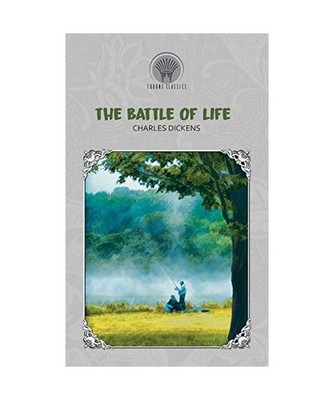 The Battle of Life, Charles Dickens