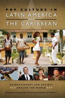 Elizabeth Nichols (U. A.) | Pop Culture In Latin America And The Caribbean