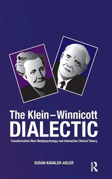 The Klein-Winnicott Dialectic | Susan Kavaler-Adler | Buch | Englisch | 2019-image