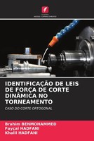 Brahim Benmohammed (U. A.) | IdentificaÇÃO DE Leis DE ForÇA DE Corte DinÂMica...