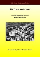 Robert Sanderson The Prison on the Moor (Paperback) (UK IMPORT)