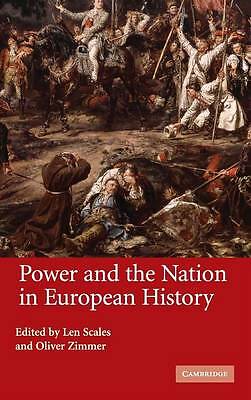 Power and the Nation in European History Scales Zimmer Hardback 9780521845809