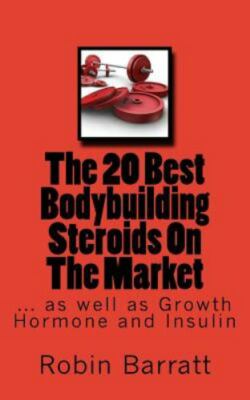 20 Best Bodybuilding Steroids on the Market : As Well As Growth Hormone and I...