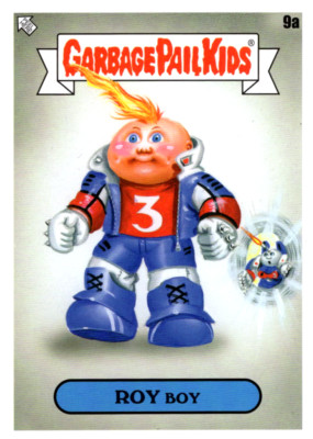 2023 GARBAGE PAIL KIDS GPK INTERGOOLACTIC TIME WARP BASE ROY BOY 9a NM