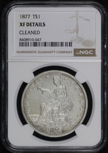 1877 Trade Dollar NGC XF Details Cleaned