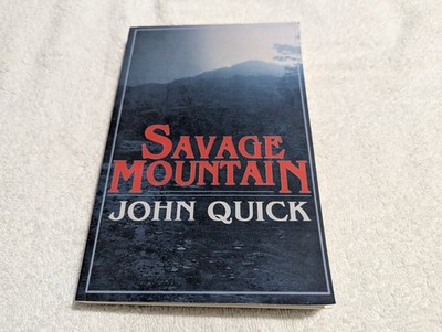 Savage Mountain by John Quick Grindhouse Press #062 horror thriller