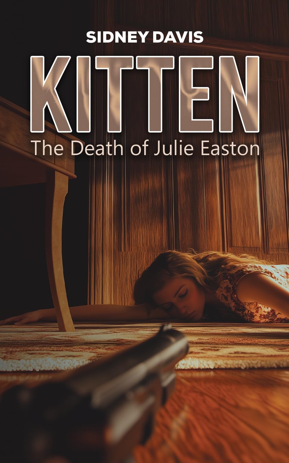 Kitten: The Death of Julie Easton. Davis New 9781035888238 Fast Free Shipping**
