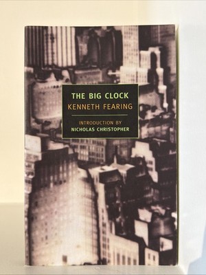 The Big Clock (New York Review Books Classics) by Kenneth Fearing (Paperback) **
