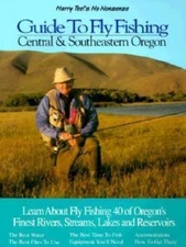 Central and Southeastern Oregon: Learn about Fly Fishing 40 of Oregon's...