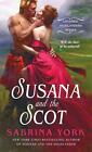Susana and the Scot von Sabrina York (2016, Taschenbuch)