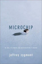 Microchip : An Idea, Its Genesis, and the Revolution It Created J